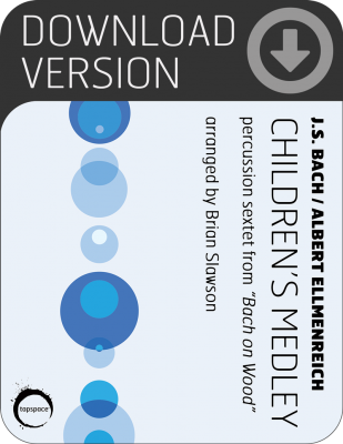 Children's Medley (Bach/Ellmenreich) (Download)
